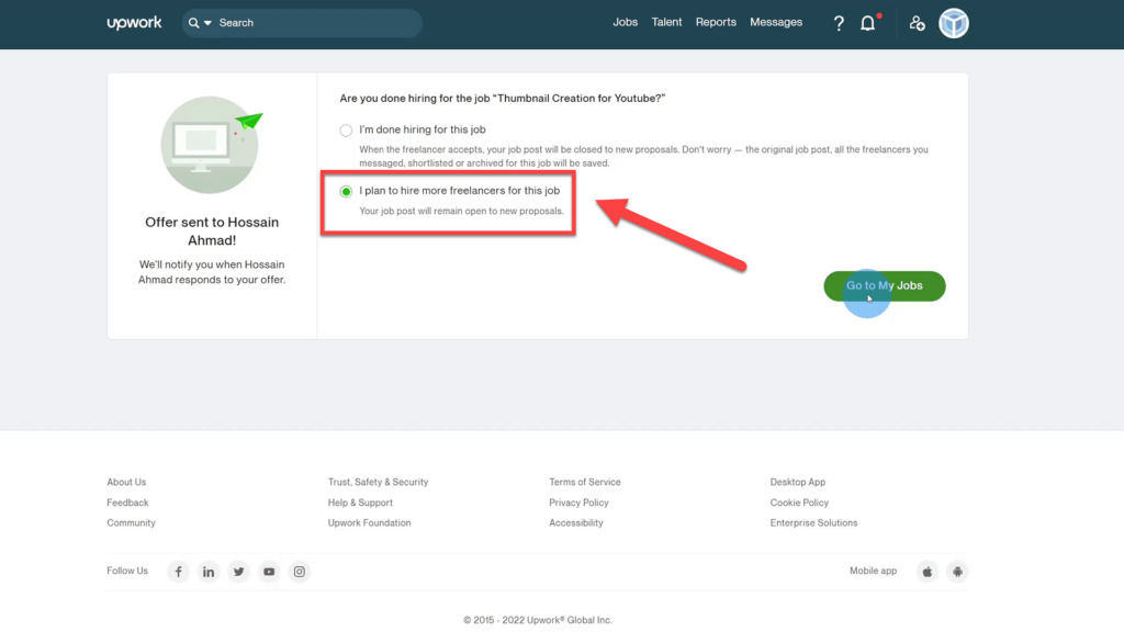 I plan to hire more freelancers for the job radio button on Upwork