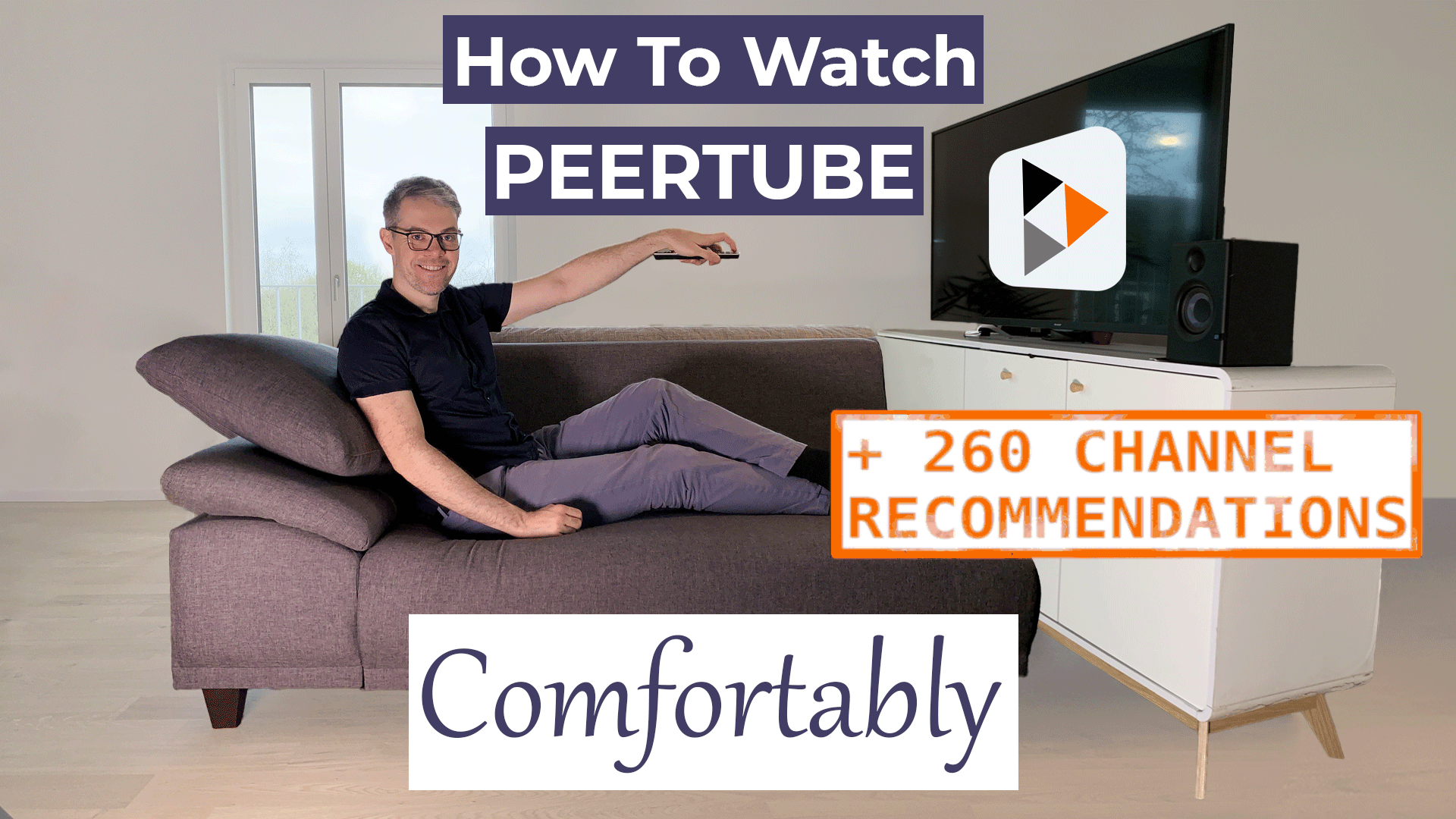 How to Watch PeerTube comfortably and 260 Channel Recommendations