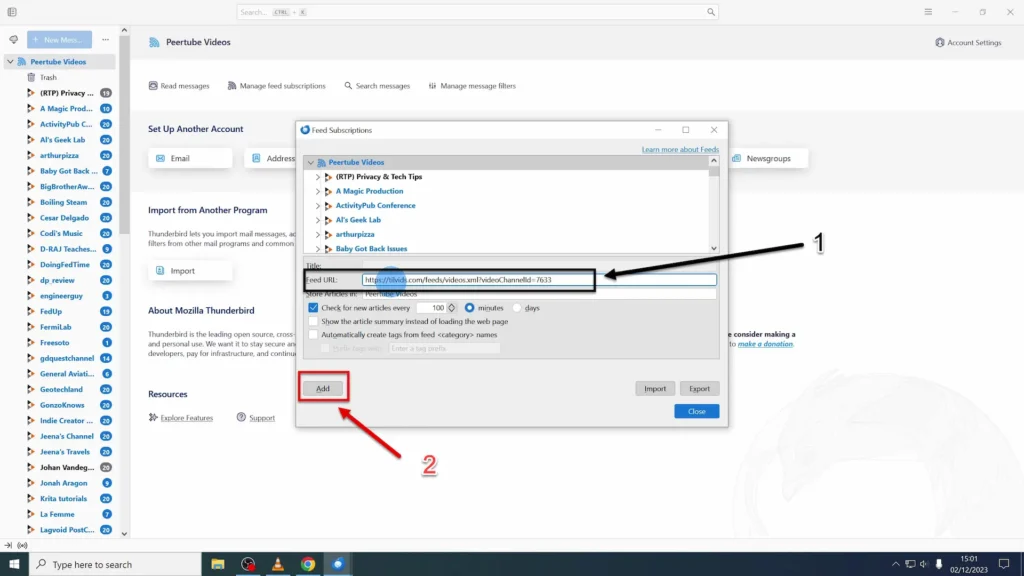 Paste URL to the Feed URL and Click Add Button Feed URL in Feed Subscriptions window where copied URL should be pasted and added by clicking Add button