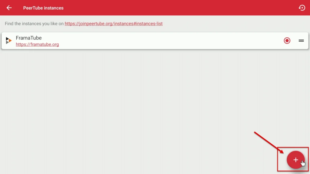 Plus Button for Adding New PeerTube Instances Plus button at the bottom of the right corner for adding new instances